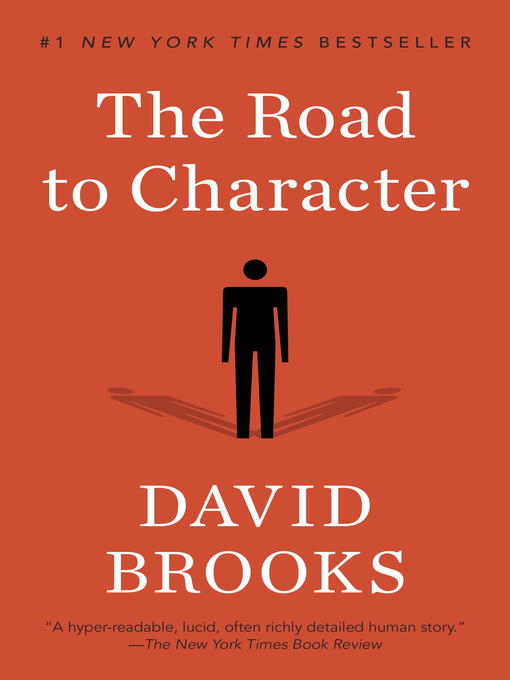 Title details for The Road to Character by David Brooks - Wait list